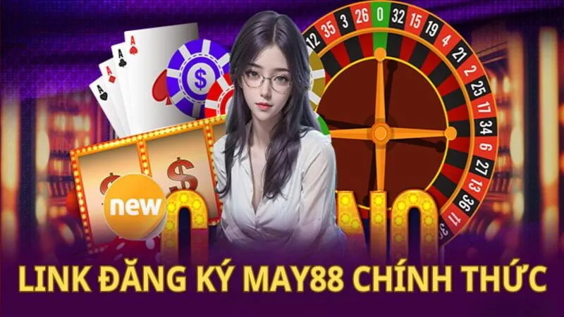 Các cách sở hữu link May88 mới nhất và an toàn Các cách sở hữu link May88 mới nhất và an toàn