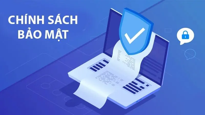 Thi hành chính sách bảo mật May88 cụ thể Thi hành chính sách bảo mật May88 cụ thể